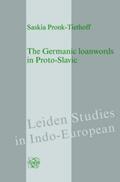Pronk-Tiethoff |  The Germanic Loanwords in Proto-Slavic | Buch |  Sack Fachmedien