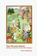  The Persian Novel | Buch |  Sack Fachmedien