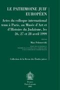 Polonovski |  Le Patrimoine Juif Europeen: Actes Du Colloque International Tenu a Paris, Au Musee d'Art Et d'Histoire Du Judaisme, Les 26, 27 Et 28 Janvier 1999 | Buch |  Sack Fachmedien