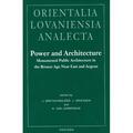 Bretschneider / Driessen / Van Lerberghe |  Power and Architecture. Monumental Public Architecture in the Bronze Age Near East and Aegean | Buch |  Sack Fachmedien