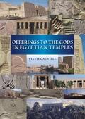 Cauville |  Offerings to the Gods in Egyptian Temples | Buch |  Sack Fachmedien