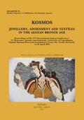 Laffineur / Nosch |  Kosmos. Jewellery, Adornment and Textiles in the Aegean Bronze Age: Proceedings of the 13th International Aegean Conference / 13e Rencontre Egeenne In | Buch |  Sack Fachmedien