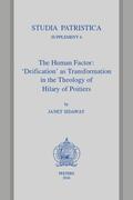 Sidaway |  The Human Factor: 'deification' as Transformation in the Theology of Hilary of Poitiers | Buch |  Sack Fachmedien