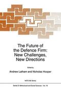 Hooper / Latham |  The Future of the Defence Firm: New Challenges, New Directions | Buch |  Sack Fachmedien