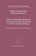 Siebert / Hazod |  Stable Probability Measures on Euclidean Spaces and on Locally Compact Groups | Buch |  Sack Fachmedien