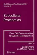 Faupel / Bertrand |  Subcellular Proteomics | Buch |  Sack Fachmedien