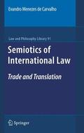 de Carvalho |  Semiotics of International Law: Trade and Translation | Buch |  Sack Fachmedien