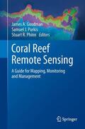 Goodman / Purkis / Phinn |  Coral Reef Remote Sensing | Buch |  Sack Fachmedien
