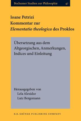 Alexidze / Bergemann | Ioane Petrizi. Kommentar zur Elementatio theologica des Proklos | Buch | sack.de