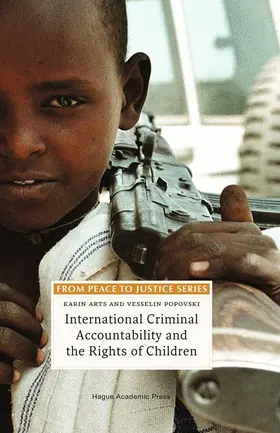 Popovski / Arts |  International Criminal Accountability and the Rights of Children | Buch |  Sack Fachmedien