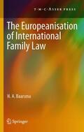 Baarsma |  The Europeanisation of International Family Law | Buch |  Sack Fachmedien