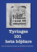 Gustavsson |  Tyringes 101 heta höjdare | Buch |  Sack Fachmedien