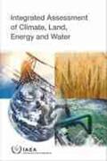 International Atomic Energy Agency |  Integrated Assessment of Climate, Land, Energy and Water | Buch |  Sack Fachmedien