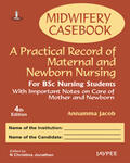 Jacob |  Midwifery Casebook: A Practical Record of Maternal and Newborn Nursing - For BSC Nursing Students | Buch |  Sack Fachmedien