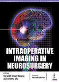 Narang / Jha |  INTRAOPERATIVE IMAGING IN NEUROSURGERY | Buch |  Sack Fachmedien
