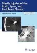 Bhatoe |  Missile Injuries of the Brain, Spine, and Peripheral Nerves | Buch |  Sack Fachmedien