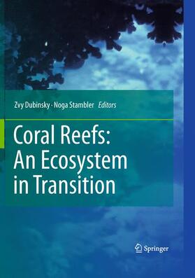 Dubinsky / Stambler | Coral Reefs: An Ecosystem in Transition | Buch | sack.de