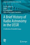 Braude / Salomonovich / Dubinskii |  A Brief History of Radio Astronomy in the USSR | Buch |  Sack Fachmedien