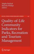 Phillips / Budruk |  Quality-of-Life Community Indicators for Parks, Recreation and Tourism Management | Buch |  Sack Fachmedien