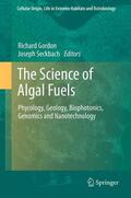 Seckbach / Gordon |  The Science of Algal Fuels | Buch |  Sack Fachmedien