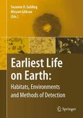 Glikson / Golding |  Earliest Life on Earth: Habitats, Environments and Methods of Detection | Buch |  Sack Fachmedien