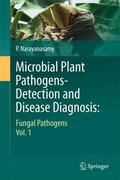 Narayanasamy |  Microbial Plant Pathogens-Detection and Disease Diagnosis: | Buch |  Sack Fachmedien