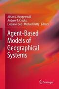 Heppenstall / Batty / Crooks |  Agent-Based Models of Geographical Systems | Buch |  Sack Fachmedien
