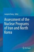 Kang |  Assessment of the Nuclear Programs of Iran and North Korea | Buch |  Sack Fachmedien