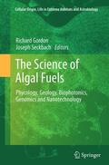 Seckbach / Gordon |  The Science of Algal Fuels | Buch |  Sack Fachmedien