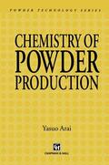 Arai |  Chemistry of Powder Production | Buch |  Sack Fachmedien