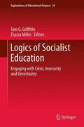 Millei / Griffiths |  Logics of Socialist Education | Buch |  Sack Fachmedien