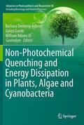 Demmig-Adams / Govindjee / Garab |  Non-Photochemical Quenching and Energy Dissipation in Plants, Algae and Cyanobacteria | Buch |  Sack Fachmedien