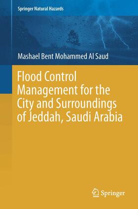 Al Saud | Flood Control Management for the City and Surroundings of Jeddah, Saudi Arabia | Buch | sack.de