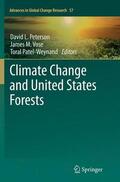 David L. / Patel-Weynand / Vose |  Climate Change and United States Forests | Buch |  Sack Fachmedien