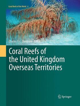 Sheppard | Coral Reefs of the United Kingdom Overseas Territories | Buch | sack.de