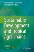 Biénabe / Rival / Loeillet |  Sustainable Development and Tropical Agri-Chains | Buch |  Sack Fachmedien