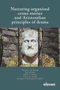 Duyne / Larsson / Harvey |  Narrating organised crime stories and Aristotelian principles of drama | Buch |  Sack Fachmedien