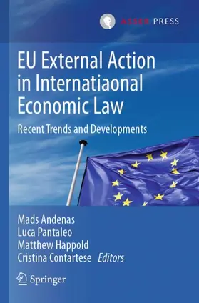 Andenas / Contartese / Pantaleo |  EU External Action in International Economic Law | Buch |  Sack Fachmedien