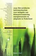 Backes / Brans / Gilissen |  2030: Het juridische instrumentarium voor mitigatie van klimaatverandering, energietransitie en adaptatie in Nederland | Buch |  Sack Fachmedien