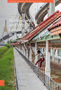 McDuie-Ra |  Skateboarding and Urban Landscapes in Asia | Buch |  Sack Fachmedien