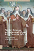 Mujica |  Women Religious and Epistolary Exchange in the Carmelite Reform | Buch |  Sack Fachmedien