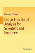 Limaye |  Linear Functional Analysis for Scientists and Engineers | Buch |  Sack Fachmedien