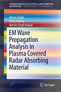 Singh / Rawat / Antony |  EM Wave Propagation Analysis in Plasma Covered Radar Absorbing Material | Buch |  Sack Fachmedien