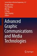 Zhao / Ouyang / Xu |  Advanced Graphic Communications and Media Technologies | Buch |  Sack Fachmedien