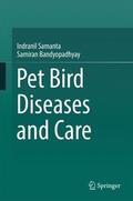 Samanta / Bandyopadhyay |  Pet bird diseases and care | Buch |  Sack Fachmedien
