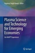 Rawat |  Plasma Science and Technology for Emerging Economies | Buch |  Sack Fachmedien