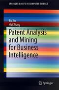 Jin / Xiong |  Patent Analysis and Mining for Business Intelligence | Buch |  Sack Fachmedien