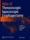 Zhang / Wei / Pan |  Atlas of Thoracoscopic-lapacoscopic Esophagectomy | Buch |  Sack Fachmedien