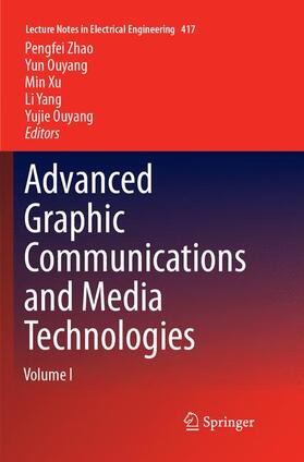 Zhao / Ouyang / Xu | Advanced Graphic Communications and Media Technologies | Buch | sack.de