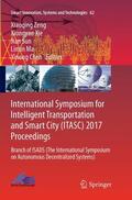 Zeng / Xie / Chen |  International Symposium for Intelligent Transportation and Smart City (ITASC) 2017 Proceedings | Buch |  Sack Fachmedien